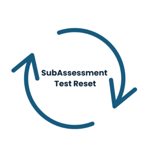 SubAssessment - Test Reset